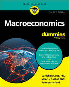 Macroeconomics For Dummies, U.S. Edition - 9781394412280 by Daniel Richards, Manzur Rashid, Peter Antonioni