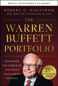 The Warren Buffett Portfolio, 25th Anniversary Edition, A Wiley Investment Classic by Robert G. Hagstrom, 9781394395736