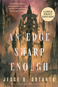 An Edge Sharp Enough (A Novel (Large Print)) - 9780063497726 by Jesse Q. Sutanto