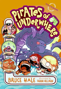 Pirates of Underwhere by Bruce Hale, Shane Hillman, 9780060851293