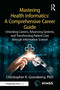 Mastering Health Informatics: A Comprehensive Career Guide by Christopher K. Gransberry, 9781041174660