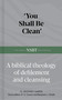 'You Shall Be Clean' (A Biblical Theology of Defilement and Cleansing) by Geoffrey Harper, 9798384531326