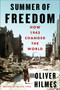 Summer of Freedom (How 1945 Changed the World) by Oliver Hilmes, Jefferson Chase, 9781635425413