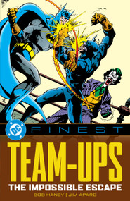 DC Finest: Team-Ups: The Impossible Escape by Bob Haney, Neal Adams, Jim Aparo, Arnold Drake, 9781799508304