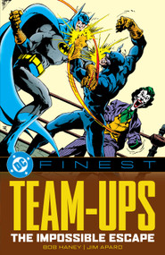 DC Finest: Team-Ups: The Impossible Escape by Bob Haney, Neal Adams, Jim Aparo, Arnold Drake, 9781799508304