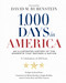 1,000 Days in America (An Illustrated History of the Moments That Defined a Nation) by National Geographic, David M. Rubenstein, David Treuer, Michael Beschloss, Douglas Brinkley, Annette Gordon-Reed, Walter Isaacson, 9781426224393