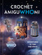 Crochet AmiguWHOmi (Adventures in Time and Space) by Liz Ward, Official Doctor Who Licensed, 9798217273195
