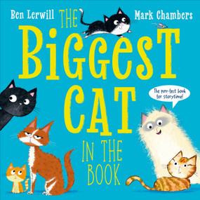 The Biggest Cat in the Book by Ben Lerwill, Mark Chambers, 9798217138463
