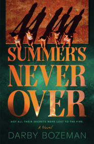 Summer's Never Over by Darby Bozeman, 9780593953532