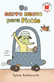 Un carro nuevo para Pickle (Spanish Edition) by Sylvie Kantorovitz, Sylvie Kantorovitz, 9780823463817