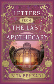 Letters from the Last Apothecary (Tressport Magic, Book 1) by Bita Behzadi, 9798318602054