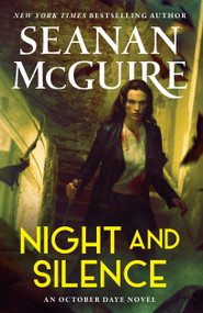 Night and Silence - 9780756420765 by Seanan McGuire