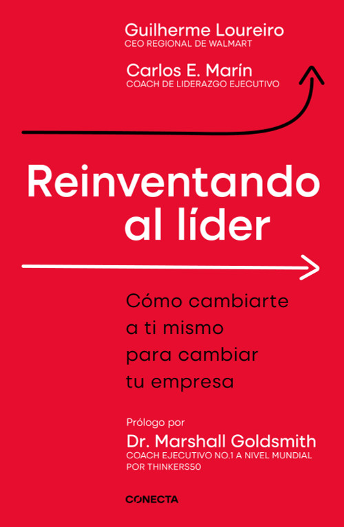 Reinventando al líder / Reinventing the Leader (Spanish Edition) by Guilherme Loureiro, Carlos E Marin, 9786073861960