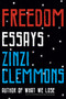 Freedom (Essays) by Zinzi Clemmons, 9780735221741