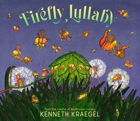 Firefly Lullaby by Kenneth Kraegel, Kenneth Kraegel, 9781536234718