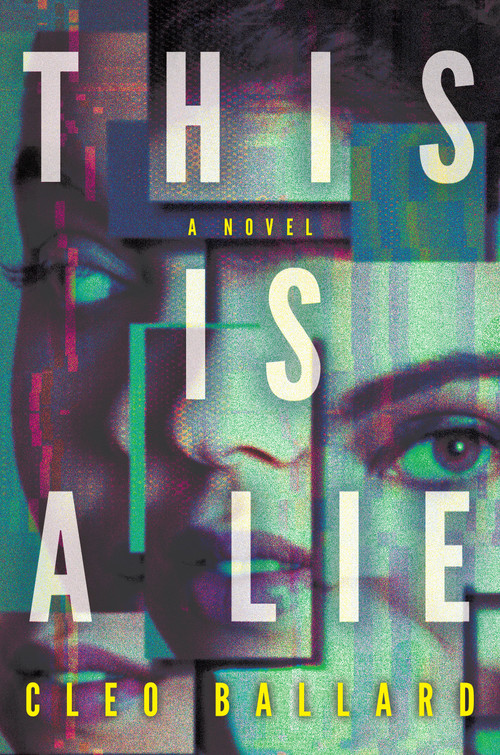 This Is a Lie (A Novel) - 9798892425872 by Cleo Ballard, 9798892425872