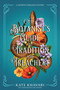 A Botanist's Guide to Tradition and Treachery by Kate Khavari, 9798892424394