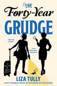 The Forty-Year Grudge by Liza Tully, 9780593816806
