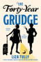 The Forty-Year Grudge by Liza Tully, 9780593816806
