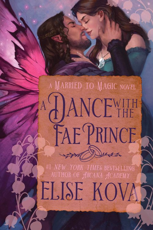 A Dance with the Fae Prince (A Standalone Fantasy Romance) by Elise Kova, 9798217093335