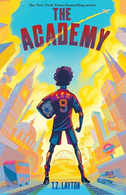 The Academy - 9781464267109 by T.Z. Layton, 9781464267109