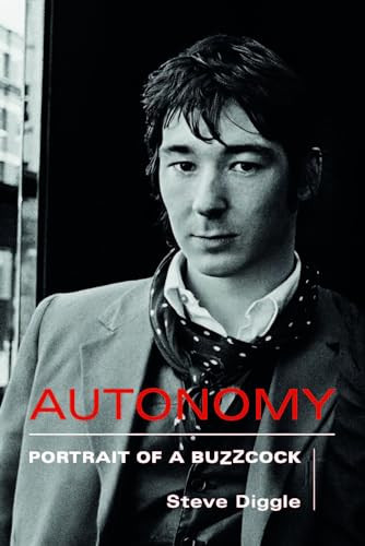 Autonomy (Portrait of a Buzzcock) - 9781915841971 by Steve Diggle, 9781915841971