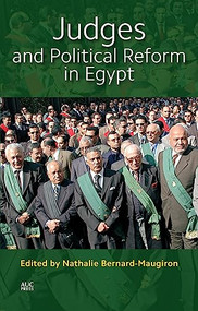 Judges and Political Reform in Egypt by Nathalie Bernard-Maugiron, 9789774167010