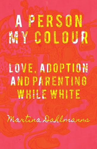 A Person My Colour by Martina Dahlmans, 9781967673582