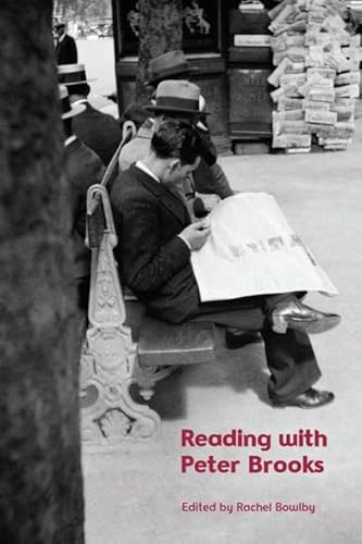 Reading with Peter Brooks by Rachel Bowlby, 9781399538381