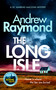 The Long Isle (A DC Mairead Maclean Mystery) by Andrew Raymond, 9781036711658
