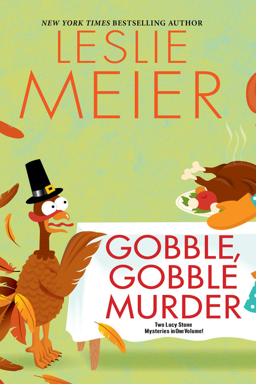 Gobble, Gobble Murder by Leslie Meier, 9781496726254