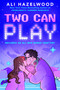 Two Can Play - 9798217192335 by Ali Hazelwood, 9798217192335