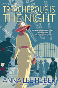 Treacherous Is the Night by Anna Lee Huber, 9781496713179