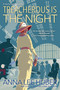 Treacherous Is the Night by Anna Lee Huber, 9781496713179