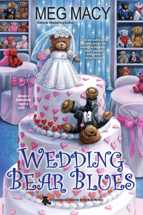 Wedding Bear Blues by Meg Macy, 9781496729156
