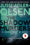 The Shadow Murders (A Department Q Novel) - 9798217184620 by Jussi Adler-Olsen, William Frost, 9798217184620