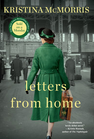 Letters from Home by Kristina McMorris, 9781496733887