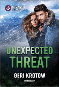 Unexpected Threat by Geri Krotow, 9781335471987