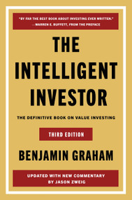 The Intelligent Investor Third Edition (The Definitive Book on Value Investing) by Benjamin Graham, Jason Zweig, 9780063497474