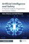 Artificial Intelligence and Safety (A Practical Guide for Programmers and Decision Makers) by Charu Khanna, Sahil Khanna, 9781003863380