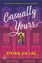 Casually Yours by Vivian Jia Lac, 9798890130464