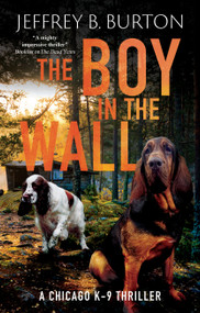 The Boy in the Wall by Jeffrey B. Burton, 9781448316038