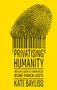 Privatising humanity (How our essential human needs became financial assets) by Kate Bayliss, 9781526182982
