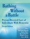 Bathing Without a Battle (Person-Directed Care of Individuals with Dementia) by Ann Louise Barrick, Joanne Rader, Beverly Hoeffer, Philip D. Sloane, Stacey Biddle, 9780826101242