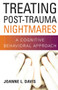 Treating Post-Trauma Nightmares (A Cognitive Behavioral Approach) by Joanne L. Davis, 9780826102898