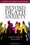 Beyond Death Anxiety (Achieving Life-Affirming Death Awareness) by Robert Firestone, Joyce Catlett, 9780826105516