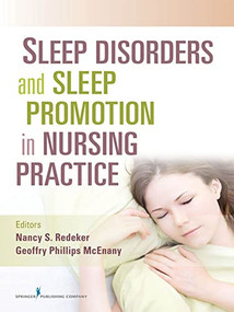 Sleep Disorders and Sleep Promotion in Nursing Practice by Nancy Redeker, Geoffry Phillips McEnany, 9780826106575