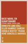 Base naval en Guantánamo: Estados Unidos versus Cuba (Spanish Edition) by Ernesto Limia Díaz, Elier Ramírez Cañedo, Harold Bertot Triana, René González Barrios, 9781925317305