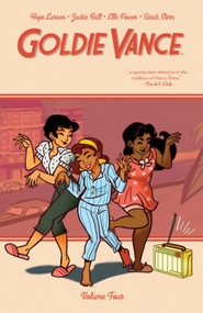 Goldie Vance Vol. 4 by Hope Larson, Jackie Ball, Elle Power, 9781684151400