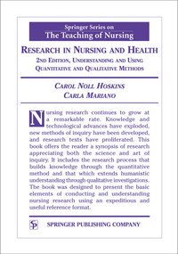 Research in Nursing and Health (Understanding and Using Quantitative and Qualitative Methods) by Carol Noll Hoskins, Carla Mariano, 9780826116161